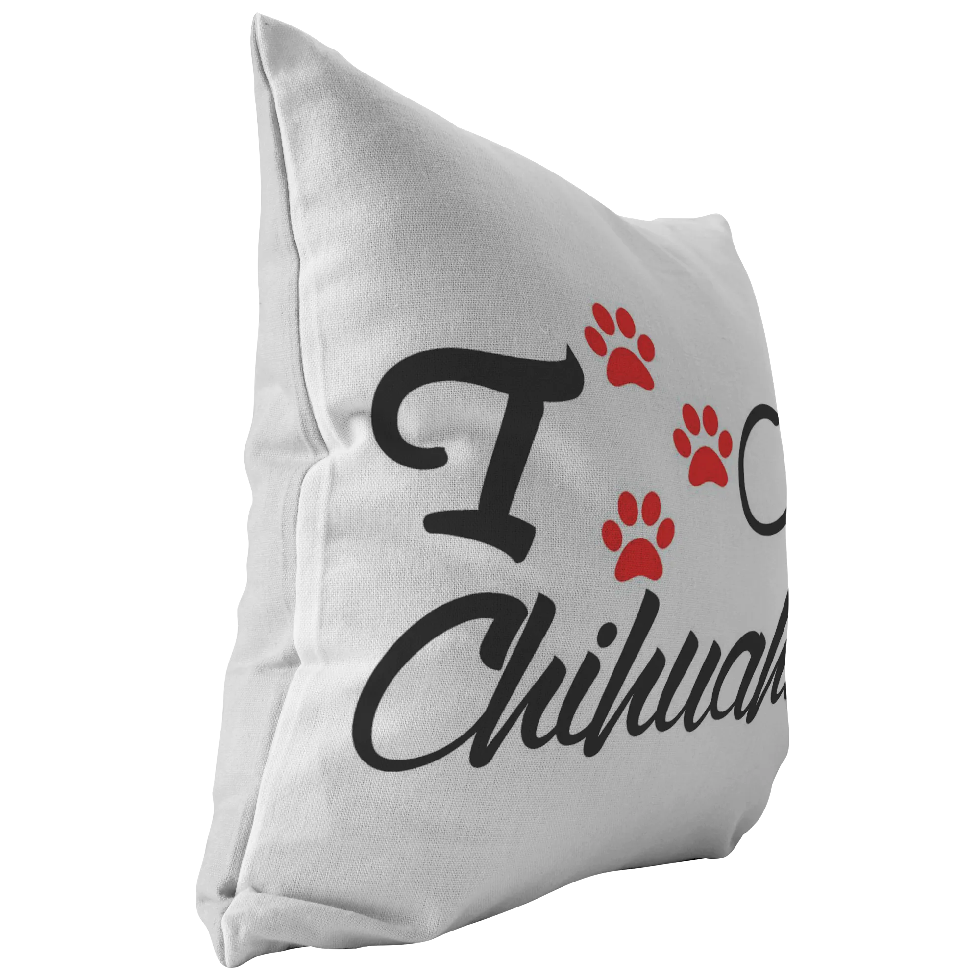 I love my Chihuahua - Pillow
