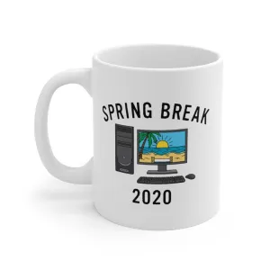 Spring Break 2020 Coffee Mug